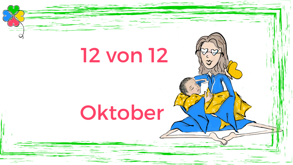 12von12BlogbildOktober