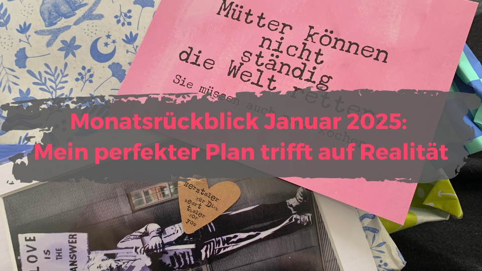 Blogbild Monatsrückblick Januar 2025