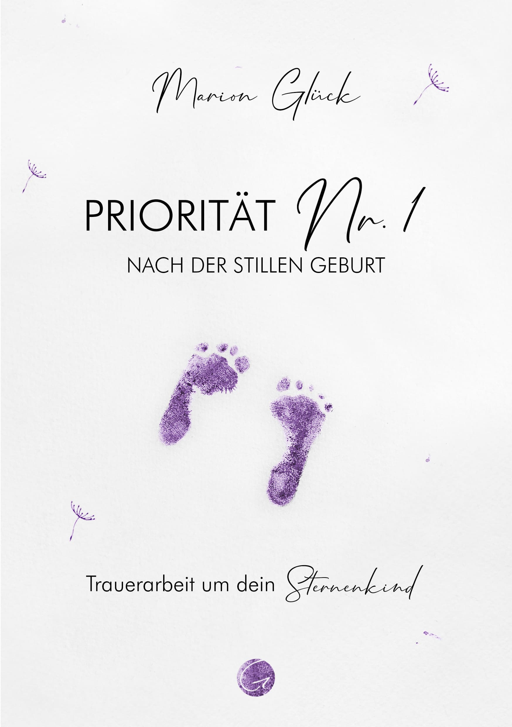 Marion Glück Priorität Nr. 1 nach der stillen Geburt